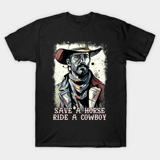 Save a Horse Ride a Cowboy Funny Western Sayings T-Shirt